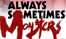 Òåêñòîâîå ïðîõîæäåíèå Always Sometimes Monsters Òåêñòîâîå ïðîõîæäåíèå Always Sometimes Monsters