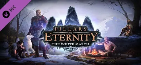 �� ����������� ���� ������ ����� White March... | Pillars of Eternity - The White March - Part I