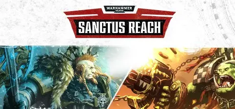 Warhammer 40k... | Warhammer 40,000: Sanctus Reach