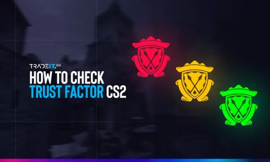 (2026) �������� ���� ��� Trust factor  | Counter-Strike 2