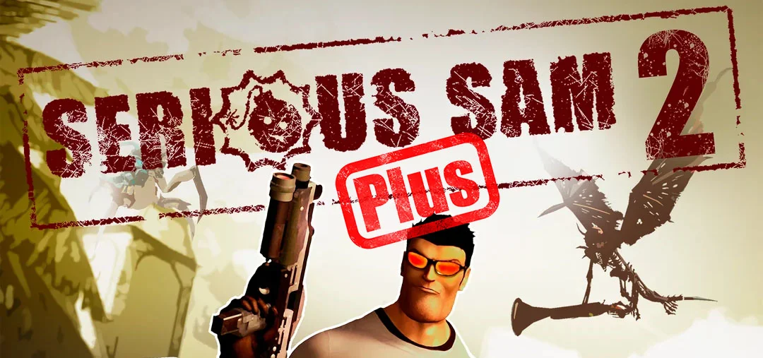 Anniversary Plus Mod | Serious Sam 2