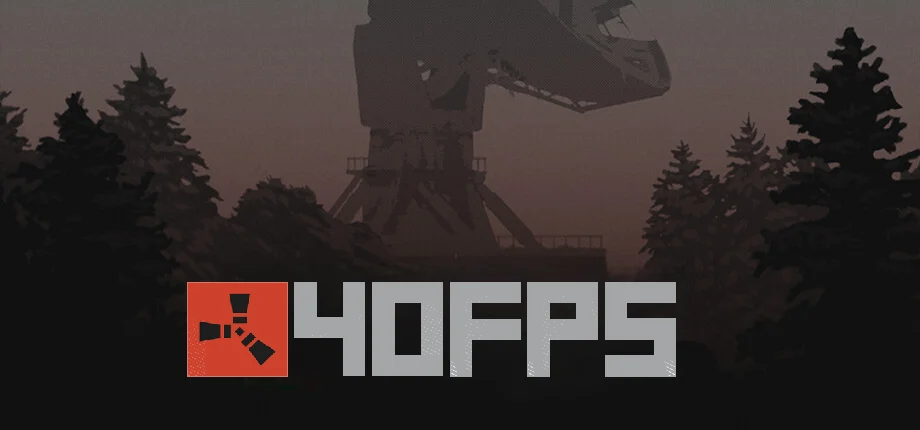 ������������ Rust - 40FPS