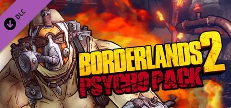 ����, ��� ����� ����? �� ��� �����... | Borderlands 2: Psycho Pack ����� ����