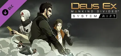 System Rift... | Deus Ex: Mankind Divided - System Rift
