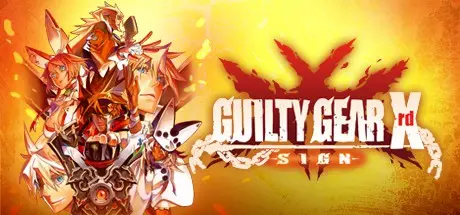 ���� �����, ����� ������������ � ��������������� ���������������... | GUILTY GEAR Xrd -SIGN-