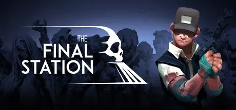The Final Station is one of those... | The Final Station